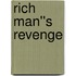 Rich Man''s Revenge
