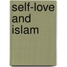 Self-Love and Islam door Rolf Witzsche