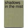 Shadows in the Mist door Maureen McMahon