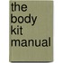 The Body Kit Manual