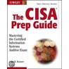The Cisa Prep Guide by John Kramer