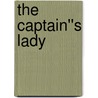 The Captain''s Lady by Lorhainne Eckhart