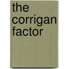 The Corrigan Factor door D.M. Recktenwalt