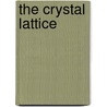 The Crystal Lattice door Arnold M. Kosevich