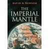The Imperial Mantle door David D. Newsom