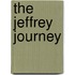 The Jeffrey Journey