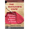 The Matador''s Cape door Stephen Holmes