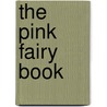 The Pink Fairy Book by Unknown