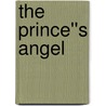 The Prince''s Angel door Shayne Carmichael