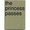 The Princess Passes door Charles Norris Williamson