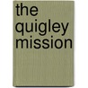 The Quigley Mission door E.J. "Russ" Mcdevitt