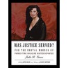 Was Justice Served? door Nancy Hoffman