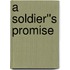 A Soldier''s Promise