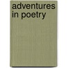 Adventures in Poetry by M. Kienholz