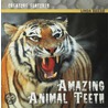 Amazing Animal Teeth door Linda Bozzo