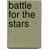 Battle for the Stars door John Deleo Custer