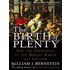 Birth of Plenty, The