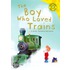 Boy Who Loved Trains