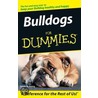 Bulldogs For Dummies by Susan M. Ewing