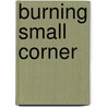 Burning Small Corner door Brenda Lee Brenda Lee Phillips