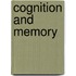 Cognition and Memory