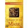 Conquest of the Mask by Gary L. Bolter