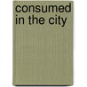 Consumed in the City door Paul Draus