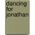 Dancing for Jonathan