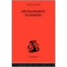 Development Planning door William Arthur Lewis