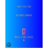 Did I Tell You Score by Bruce E. Arnold