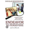 Endeavor to Perserve by Douglas Henderson Jr.