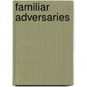 Familiar Adversaries door Patricia Thayer