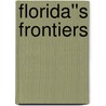 Florida''s Frontiers by Paul Hoffman
