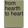 From Hearth to Heart door Onbekend