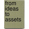 From Ideas to Assets by Unknown
