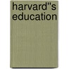 Harvard''s Education door Suzanne Brockmann