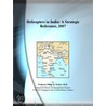 Helicopters in India by Inc. Icon Group International