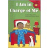 I Am in Charge of Me by Meachen Rau Dana