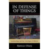 In Defense of Things door Bjornar Olsen
