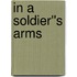 In a Soldier''s Arms