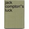 Jack Compton''s Luck door Paula Marshall