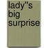 Lady''s Big Surprise