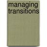 Managing Transitions door Gerry Groot