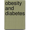 Obesity and Diabetes door Sudhesh Kumar