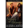 Passions of Atlantis door Alexis Canto