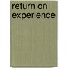 Return On Experience door Jeffrey Yip