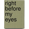 Right Before My Eyes door Stephanie Johnson