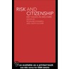 Risk and Citizenship door R. Edwards