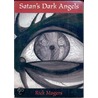 Satan''s Dark Angels door Rick Magers