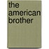 The American Brother